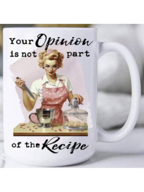 Other - Your Opinion Not Part of Recipe Funny 15 oz Coffee Mug